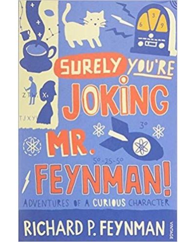 Surely You`re Joking Mr Feynman Adventures of a Curious Character as Told to Ralph Leighton - 1